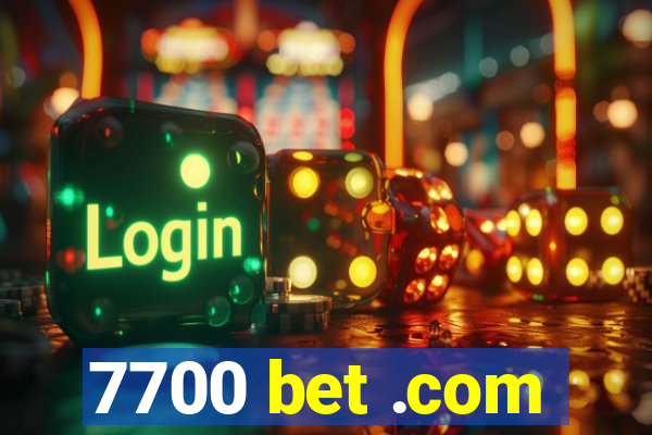 7700 bet .com